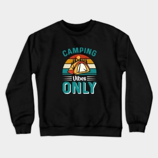 Camping Vibes Only Crewneck Sweatshirt